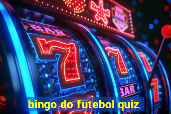 bingo do futebol quiz